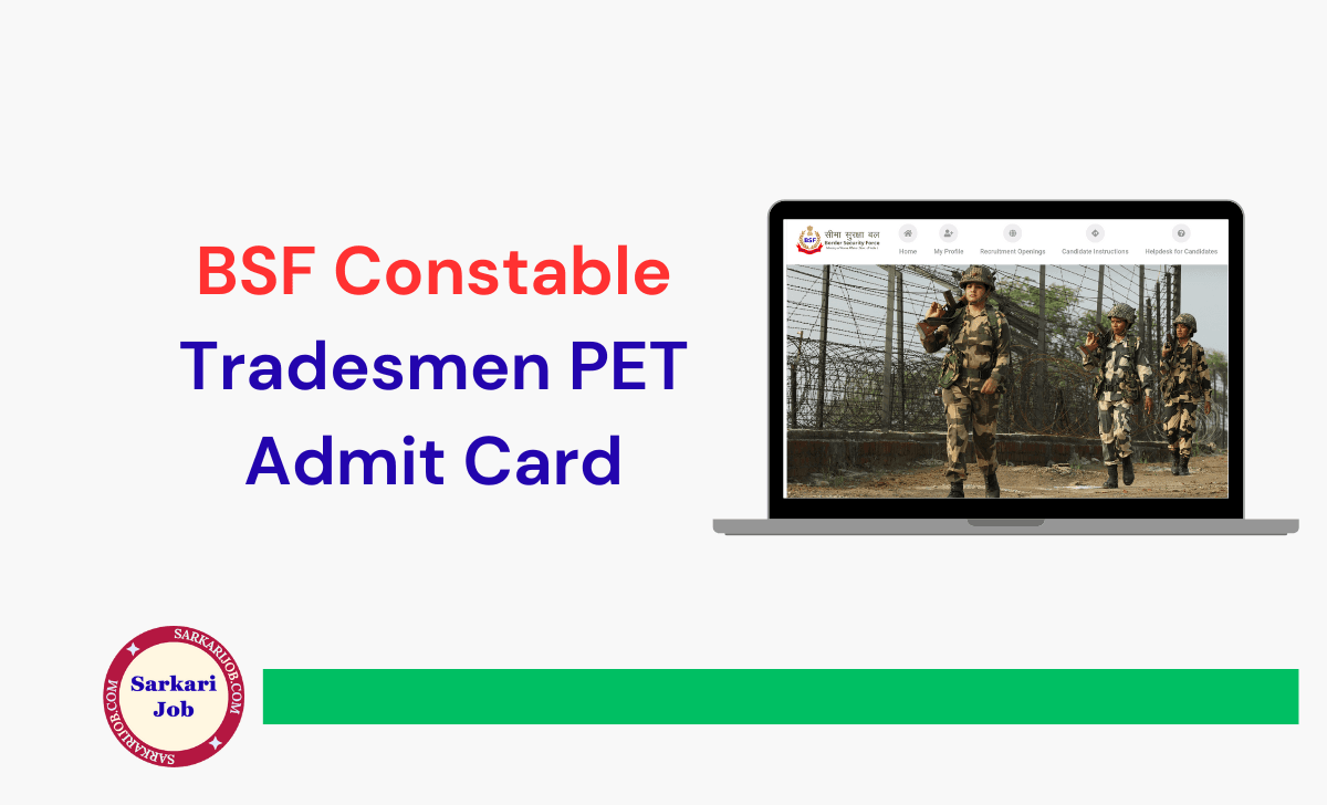 BSF Constable Tradesmen PET Admit Card 2025 notification details