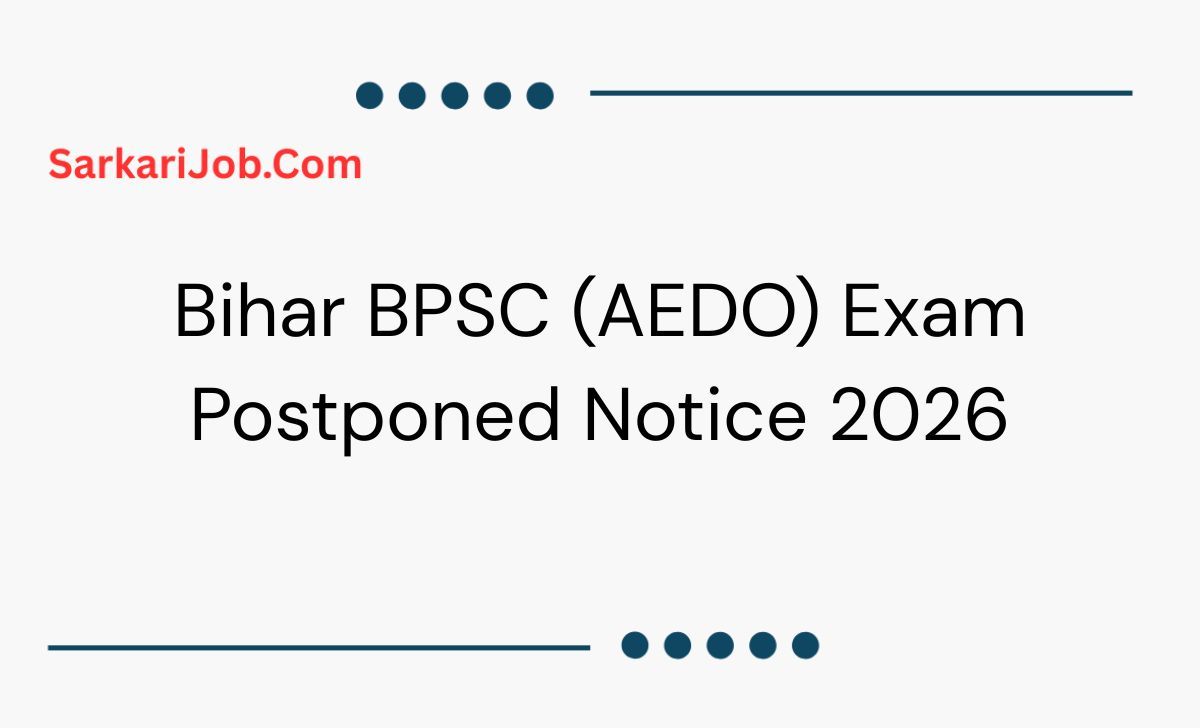 Bihar BPSC (AEDO) Exam Postponed Notice 2026 notification details