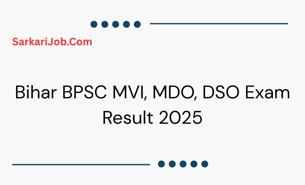 Bihar BPSC MVI, MDO, DSO Exam Result 2025 notification details