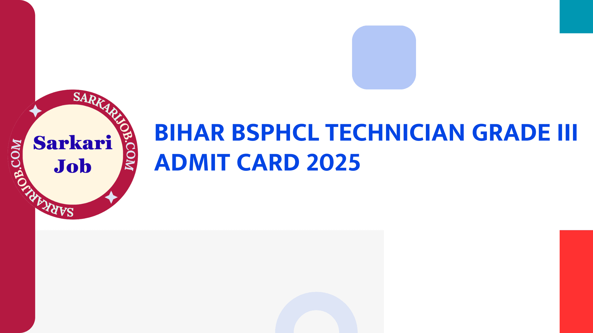 Bihar BSPHCL Technician Grade III Admit Card 2025 notification details