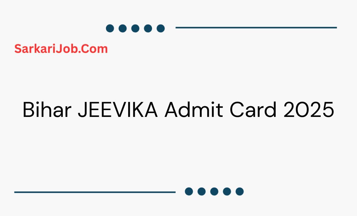 Bihar JEEVIKA Admit Card 2025 notification details