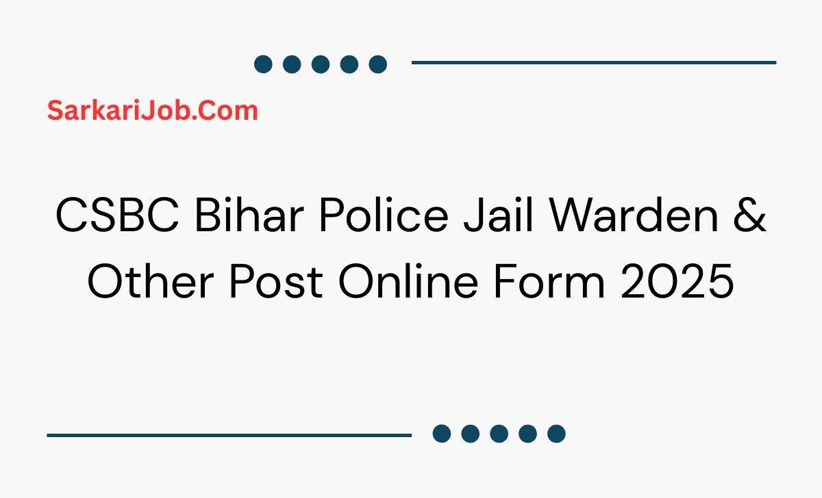 Bihar Police CSBC Constable Recruitment 2025 notification details