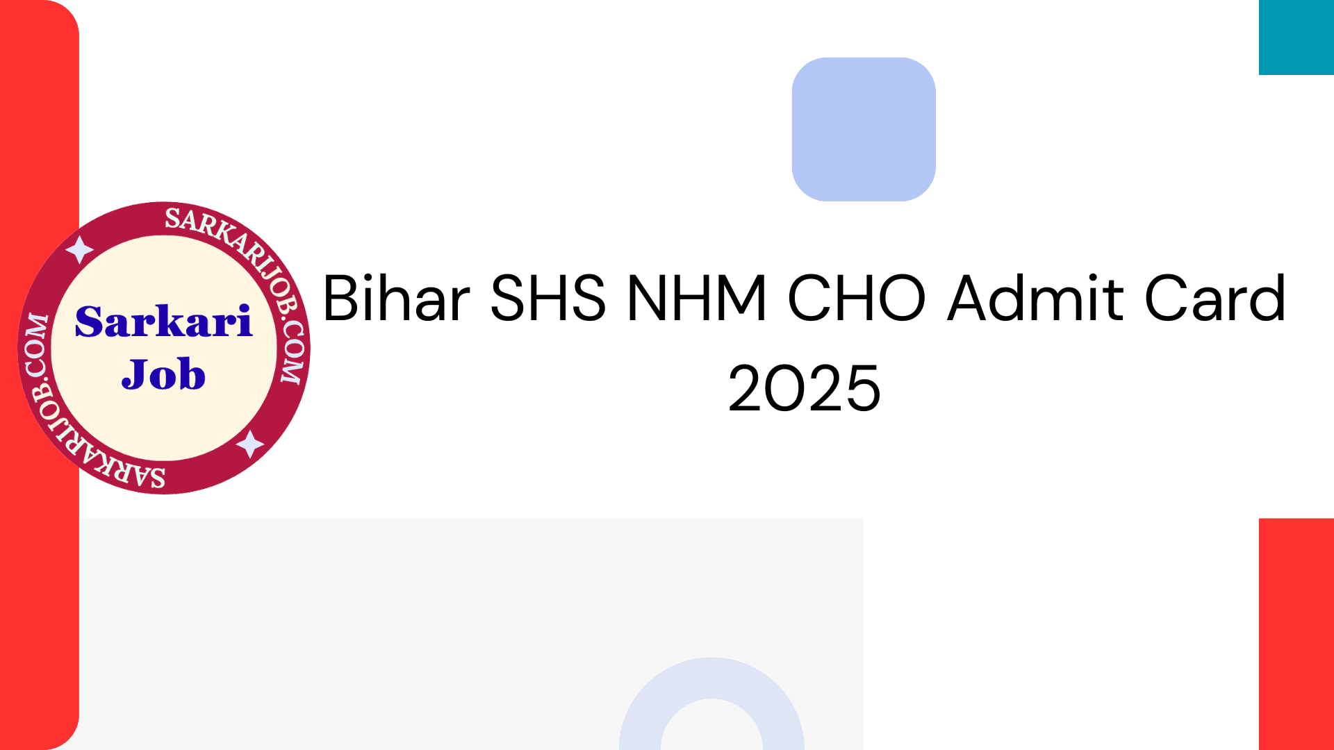 Bihar SHS NHM CHO Admit Card 2025 notification details