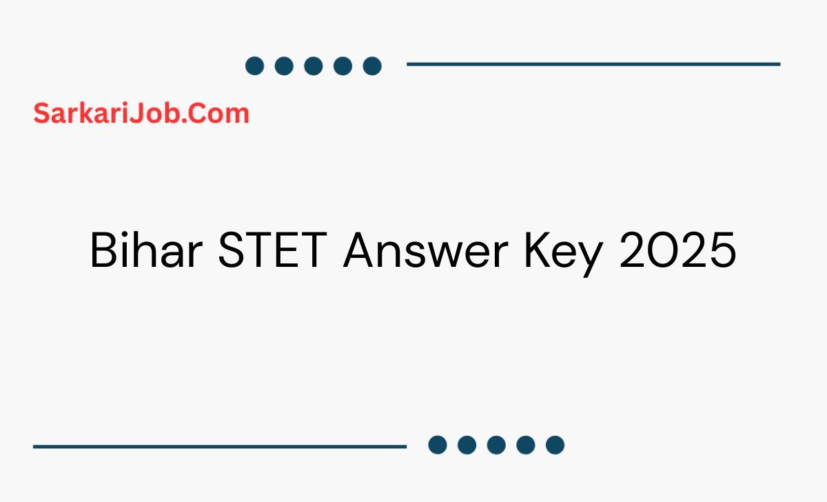 Bihar STET Answer Key 2025 notification details