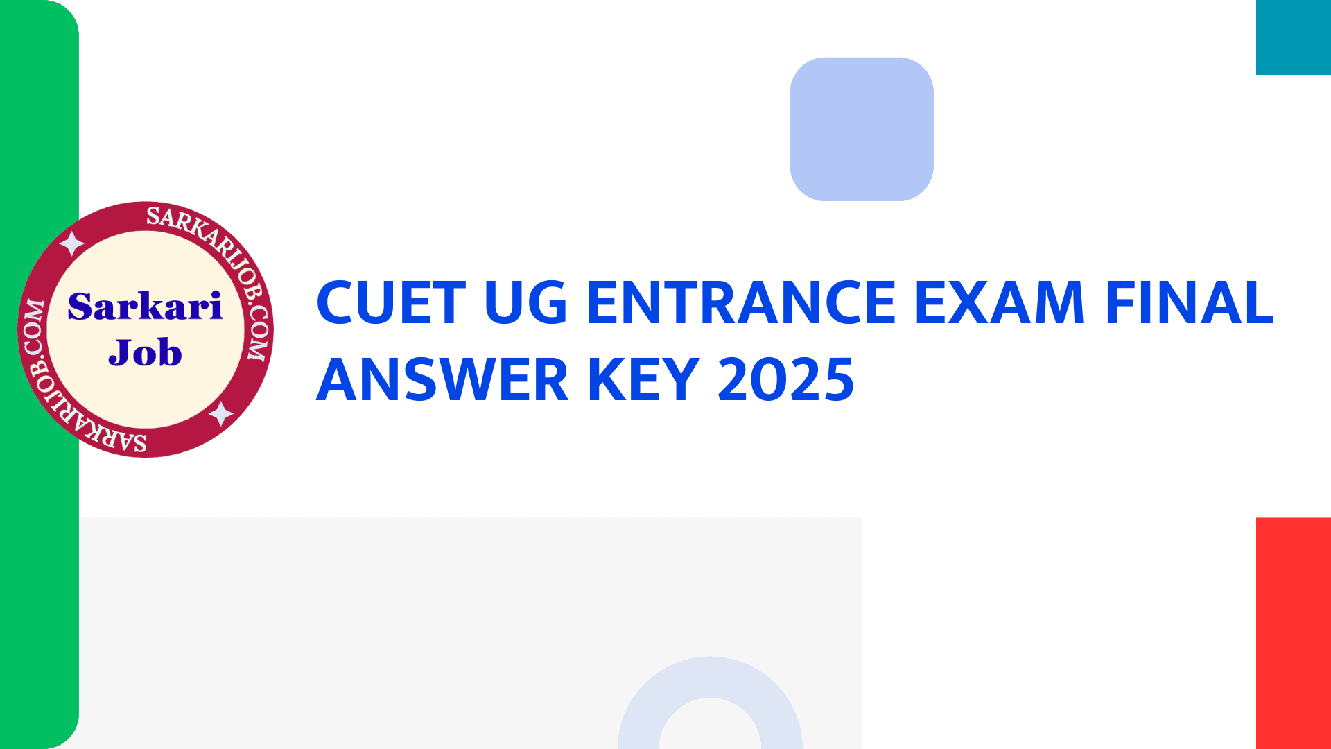 CUET UG Entrance Exam Final Answer Key 2025 notification details