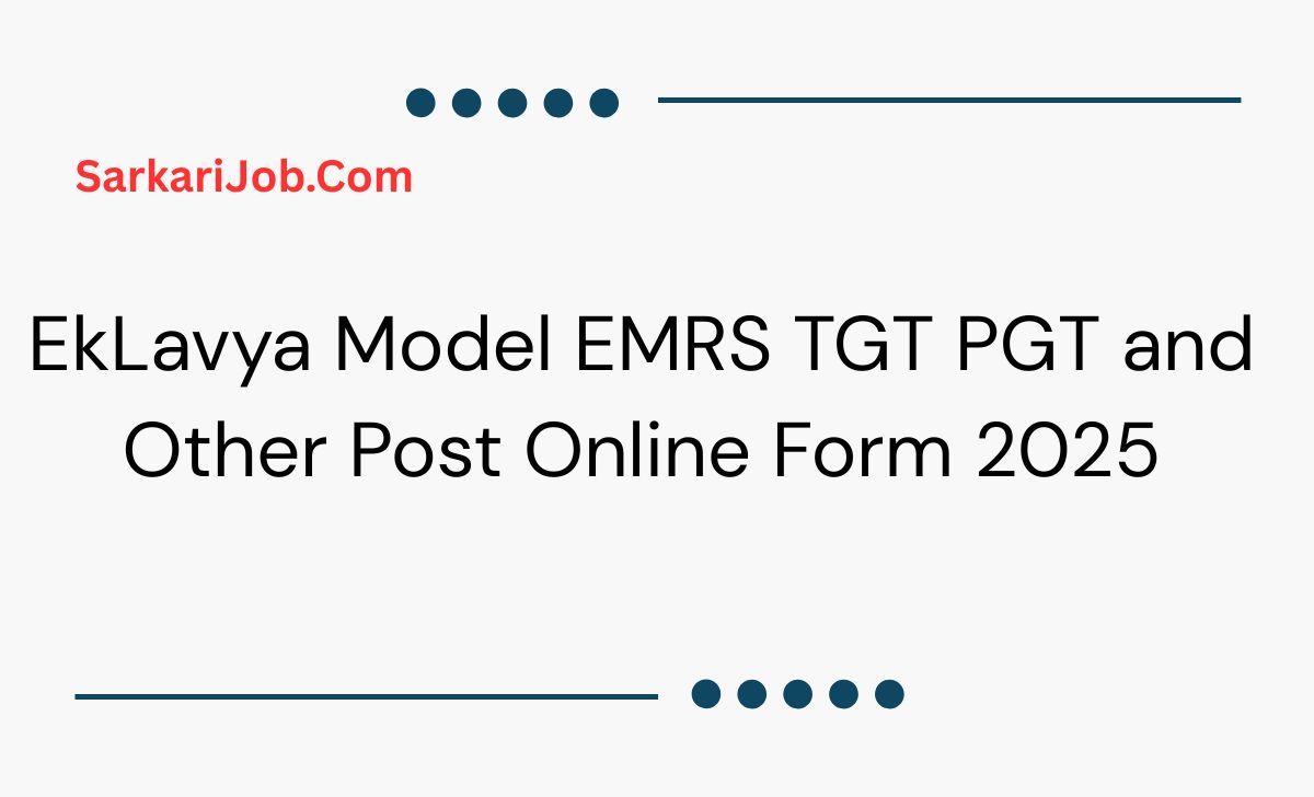 EkLavya Model EMRS TGT PGT and Other Post Online Form 2025 notification details
