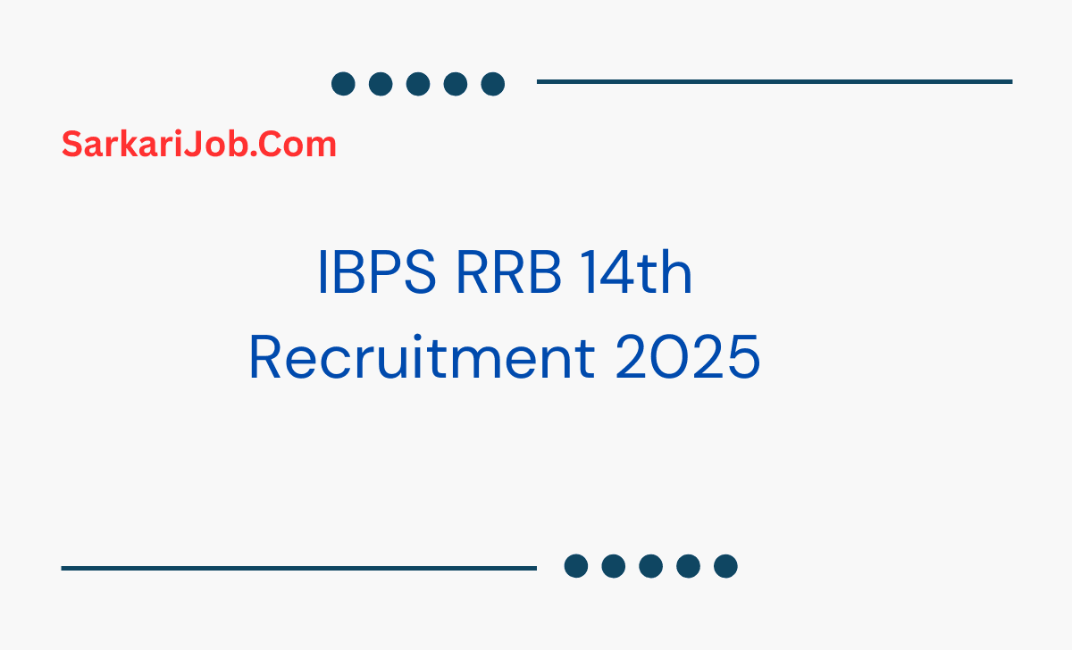 IBPS RRB 14th Recruitment 2025 notification details