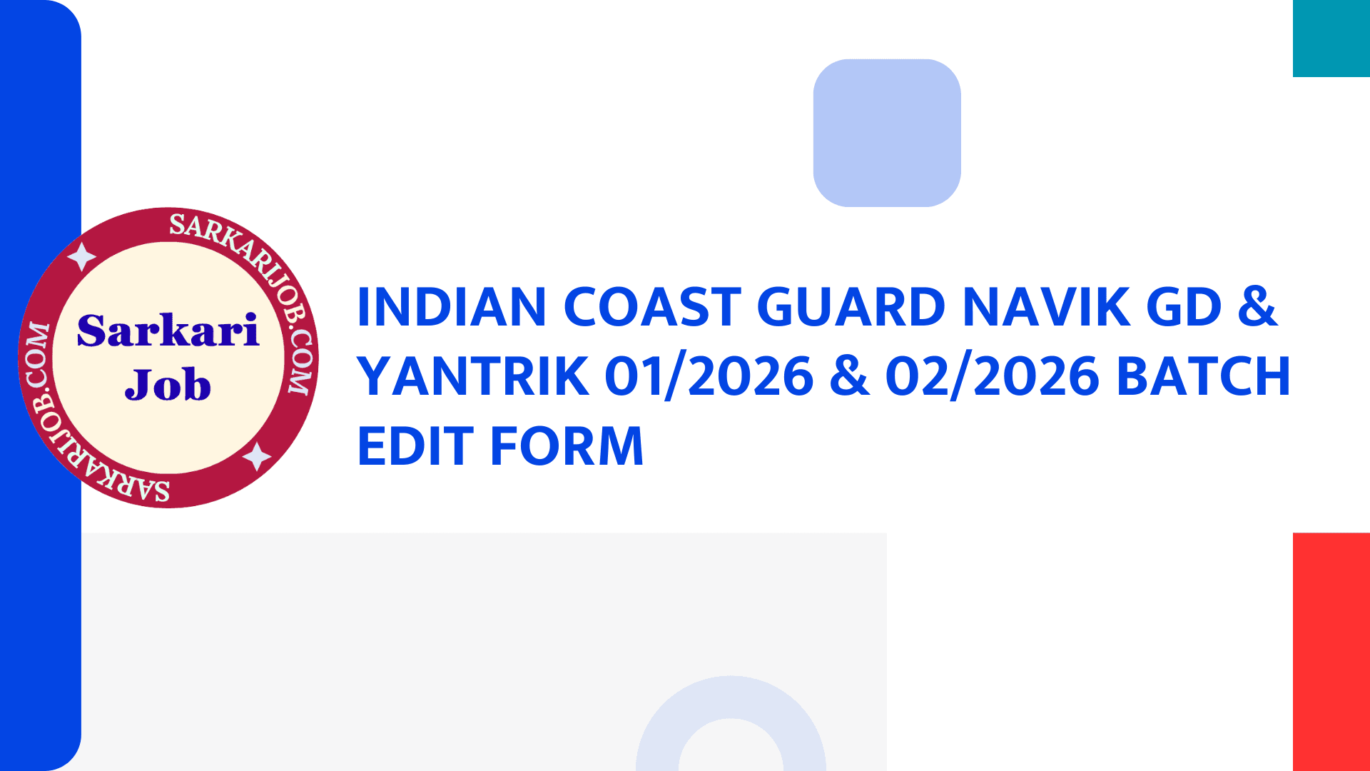 Indian Coast Guard Navik GD & Yantrik 01/2026 & 02/2026 Batch Edit Form notification details