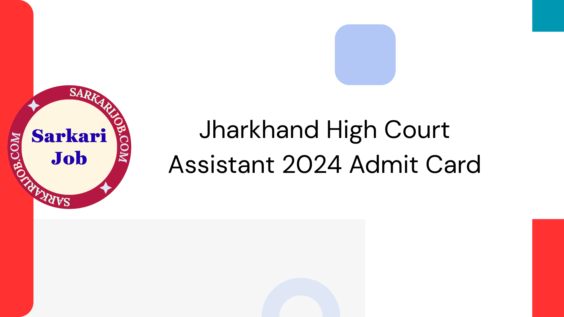 Jharkhand High Court Assistant 2024 Admit Card notification details