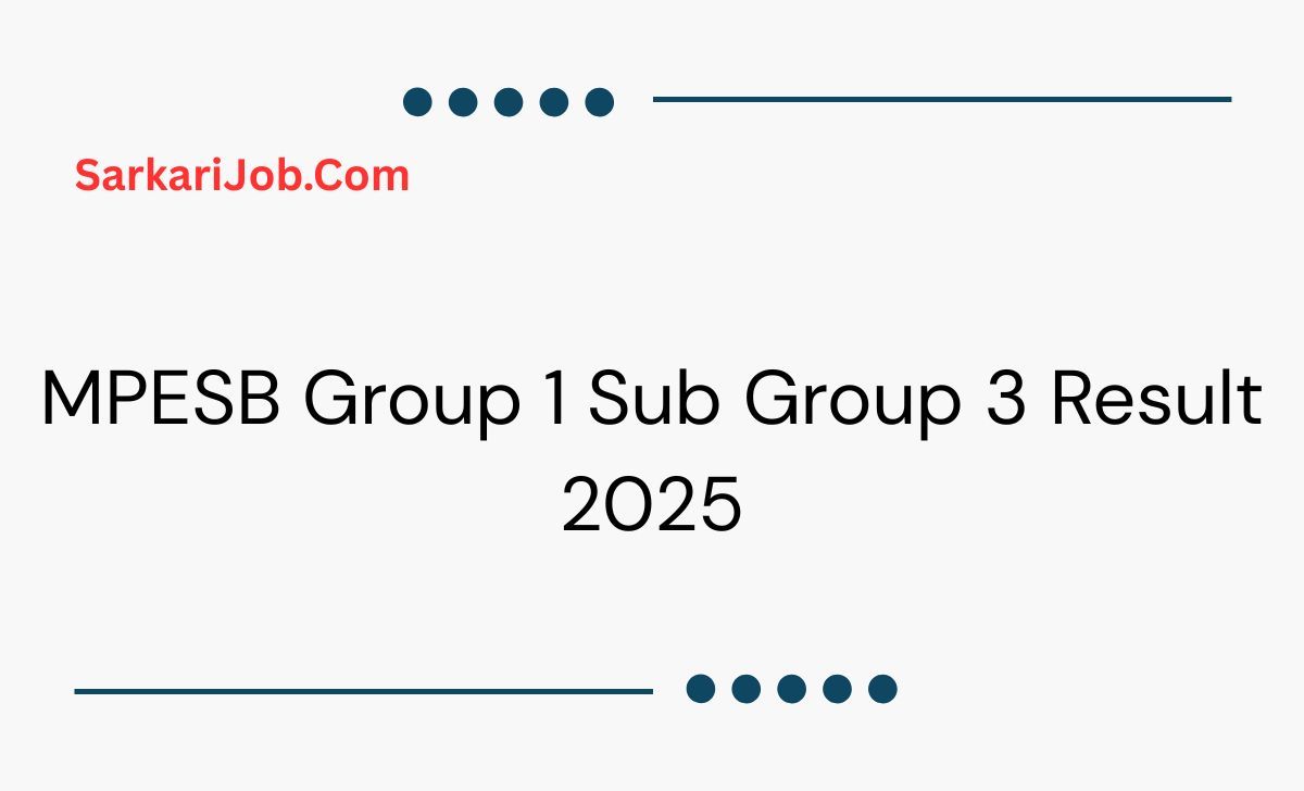 MPESB Group 1 Sub Group 3 Result 2025 notification details