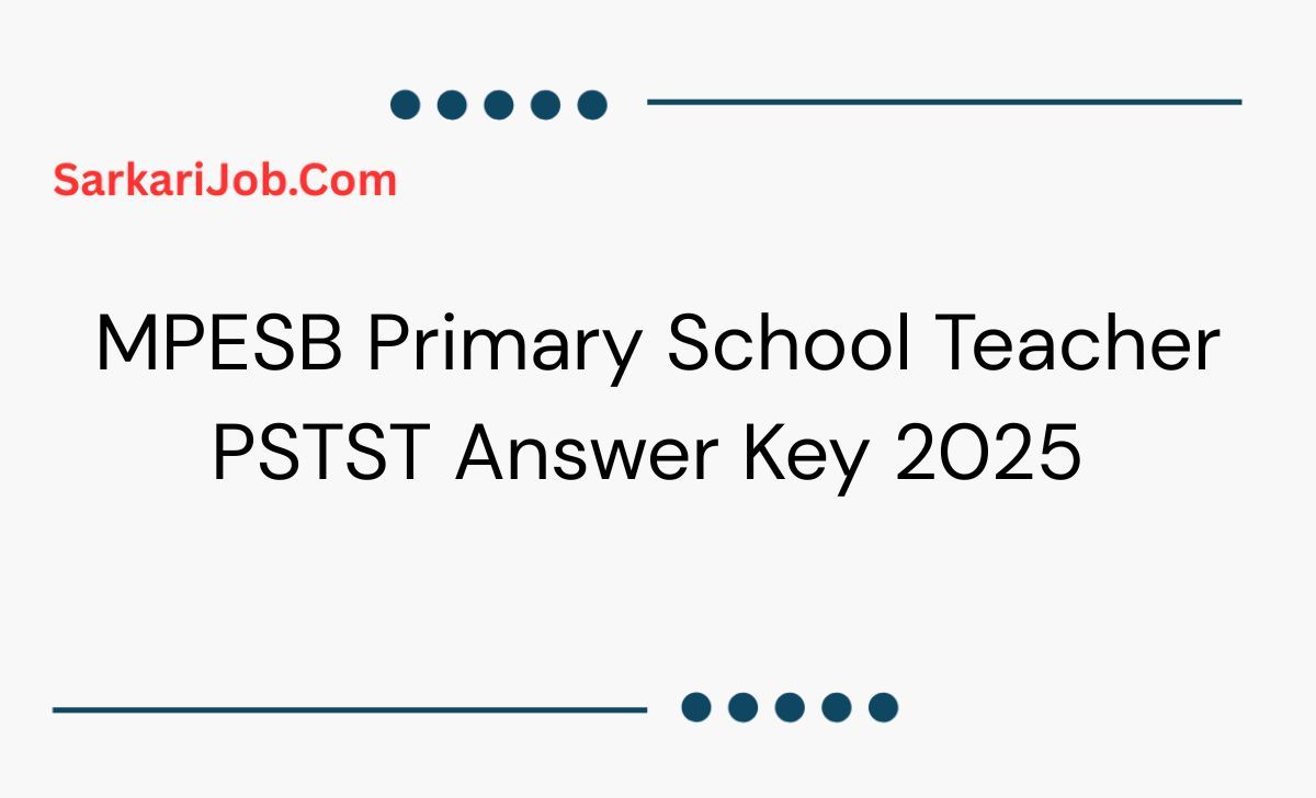 MPESB Primary School Teacher PSTST Answer Key 2025  notification details