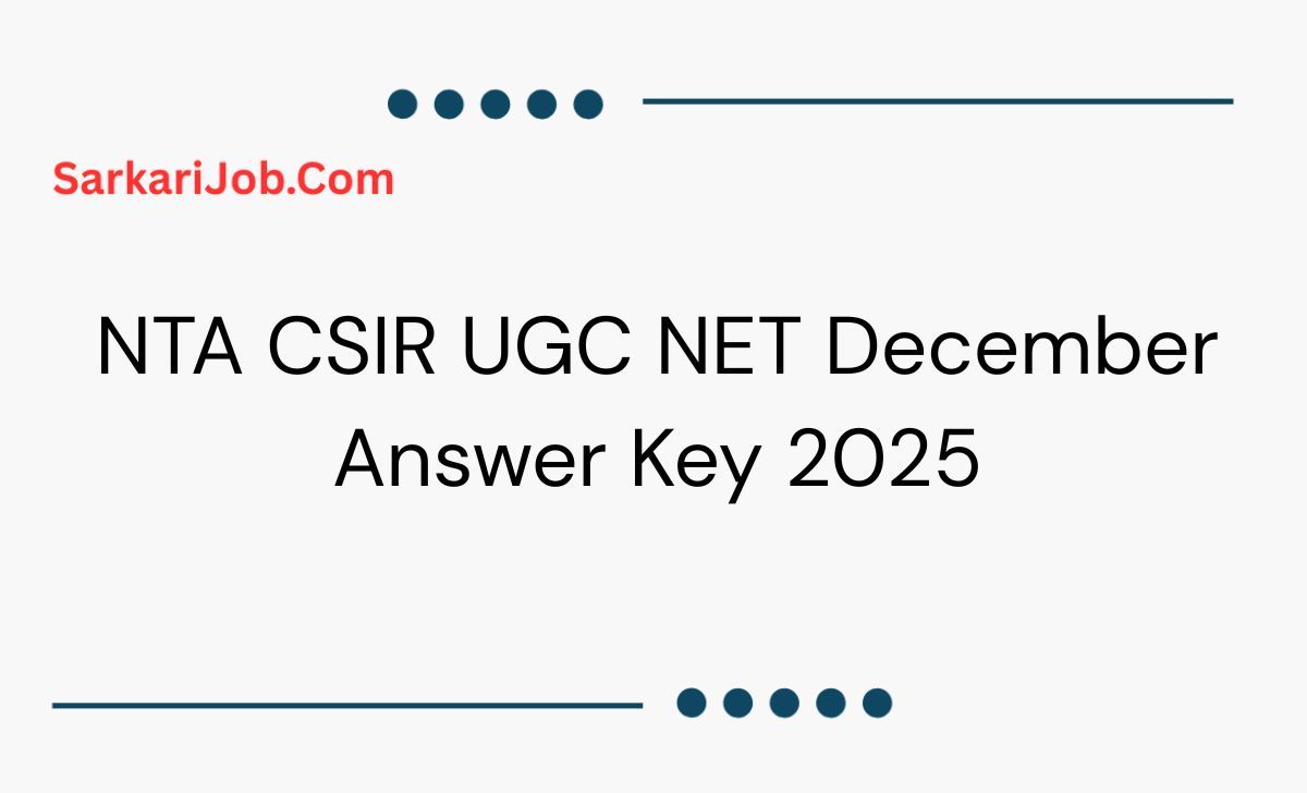 NTA CSIR UGC NET December Answer Key 2025 notification details