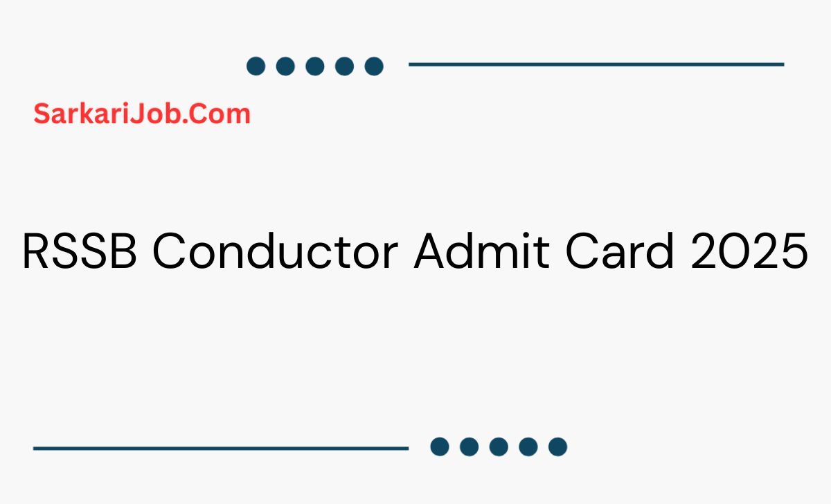 RSSB Conductor Admit Card 2025 notification details