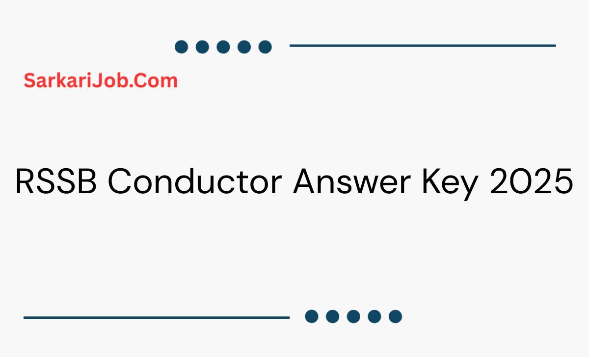 RSSB Conductor Answer Key 2025 notification details