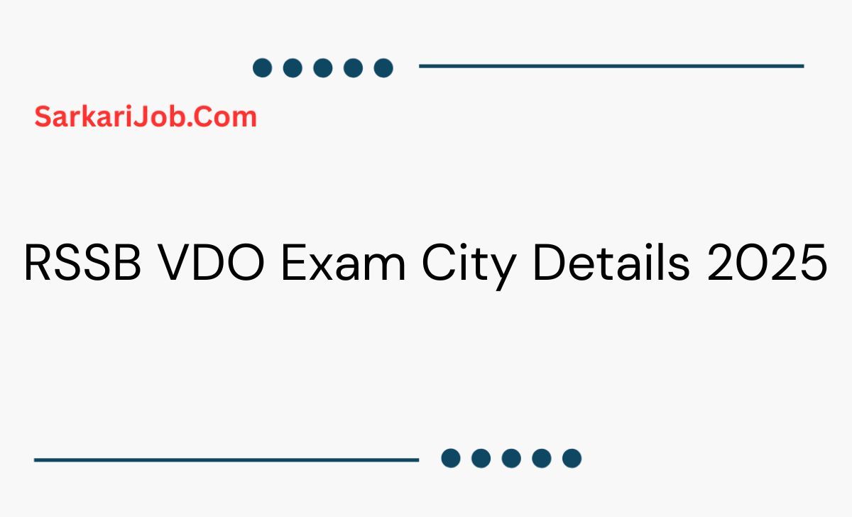RSSB VDO Exam City Details 2025 notification details