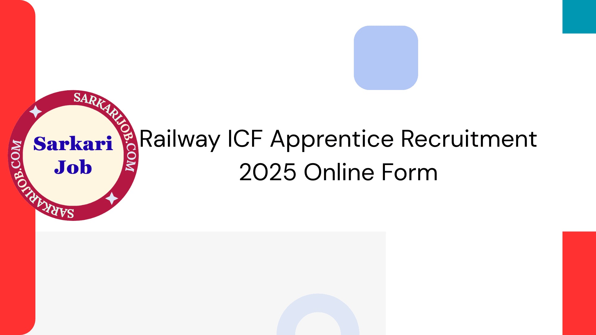 Railway ICF Apprentice Recruitment 2025 Online Form notification details