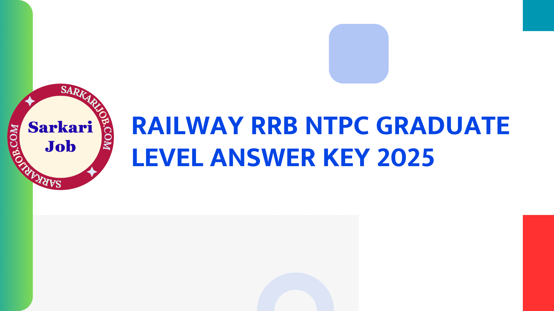 Railway RRB NTPC Graduate Level Answer Key 2025 notification details