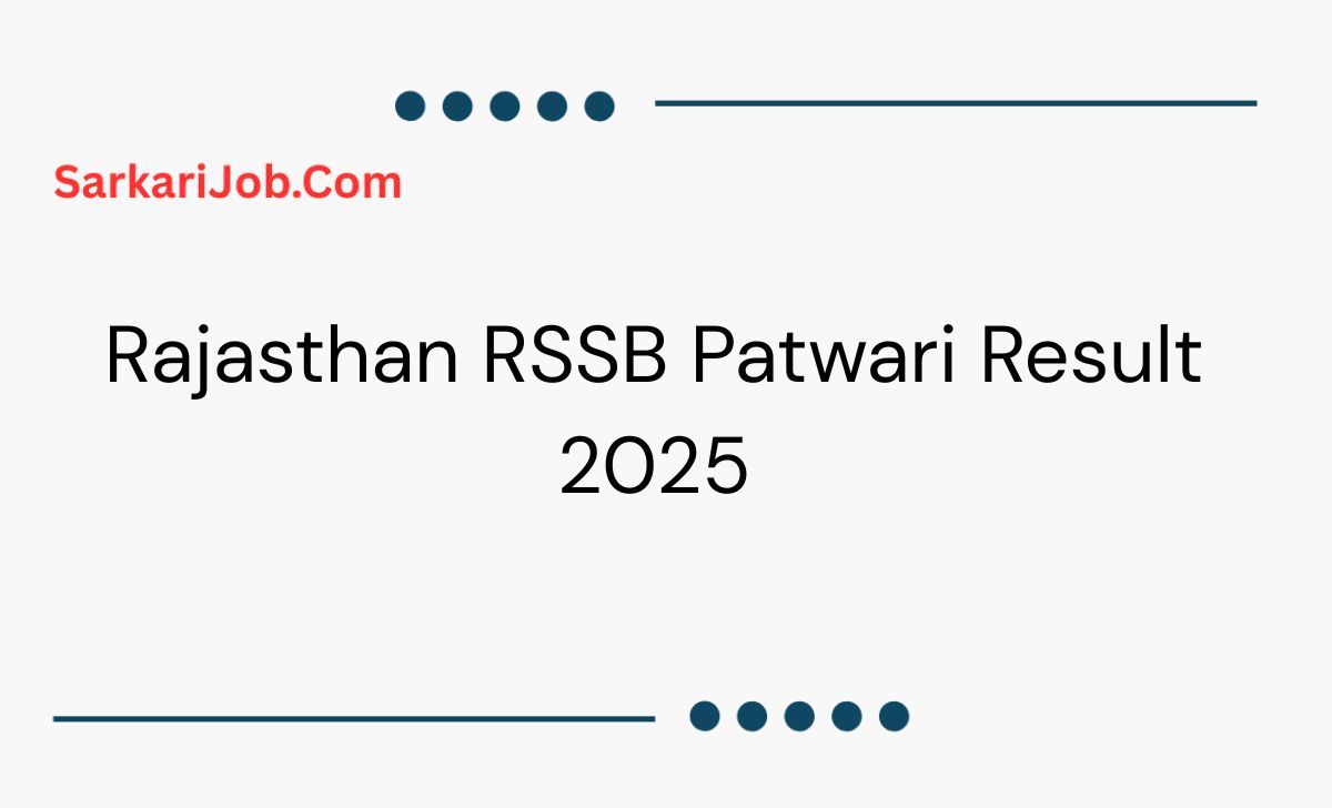 Rajasthan RSSB Patwari Result 2025  notification details