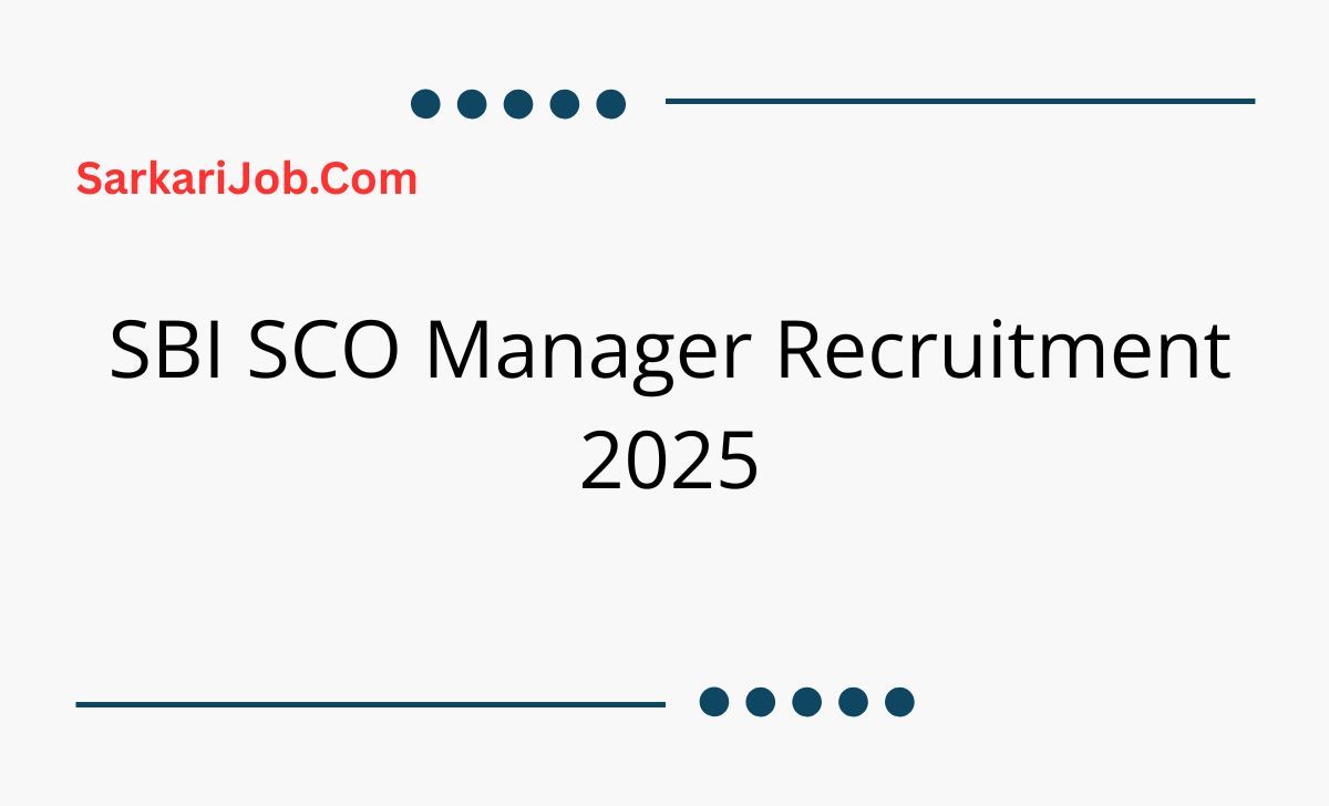 SBI SCO Manager Recruitment 2025 notification details