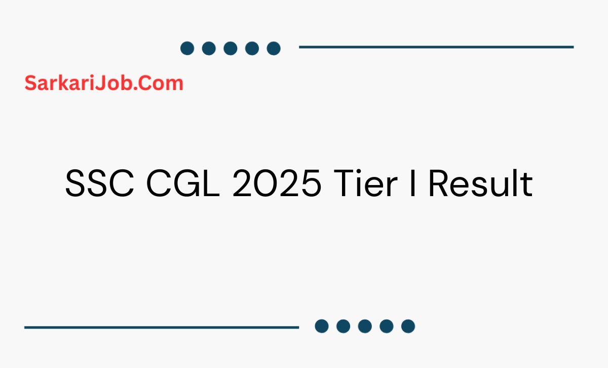 SSC CGL 2025 Tier I Result / Cutoff  notification details