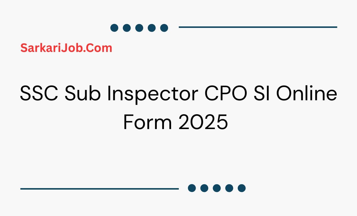 SSC CPO SI Correction Form 2025 notification details