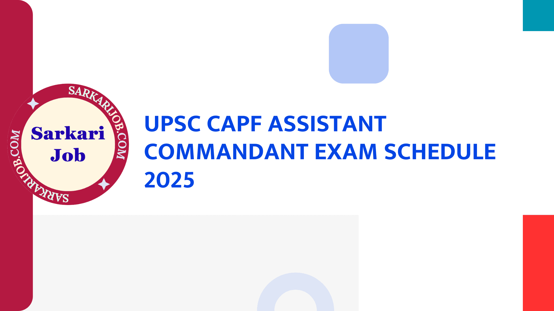 UPSC CAPF Assistant Commandant Exam Schedule 2025 notification details
