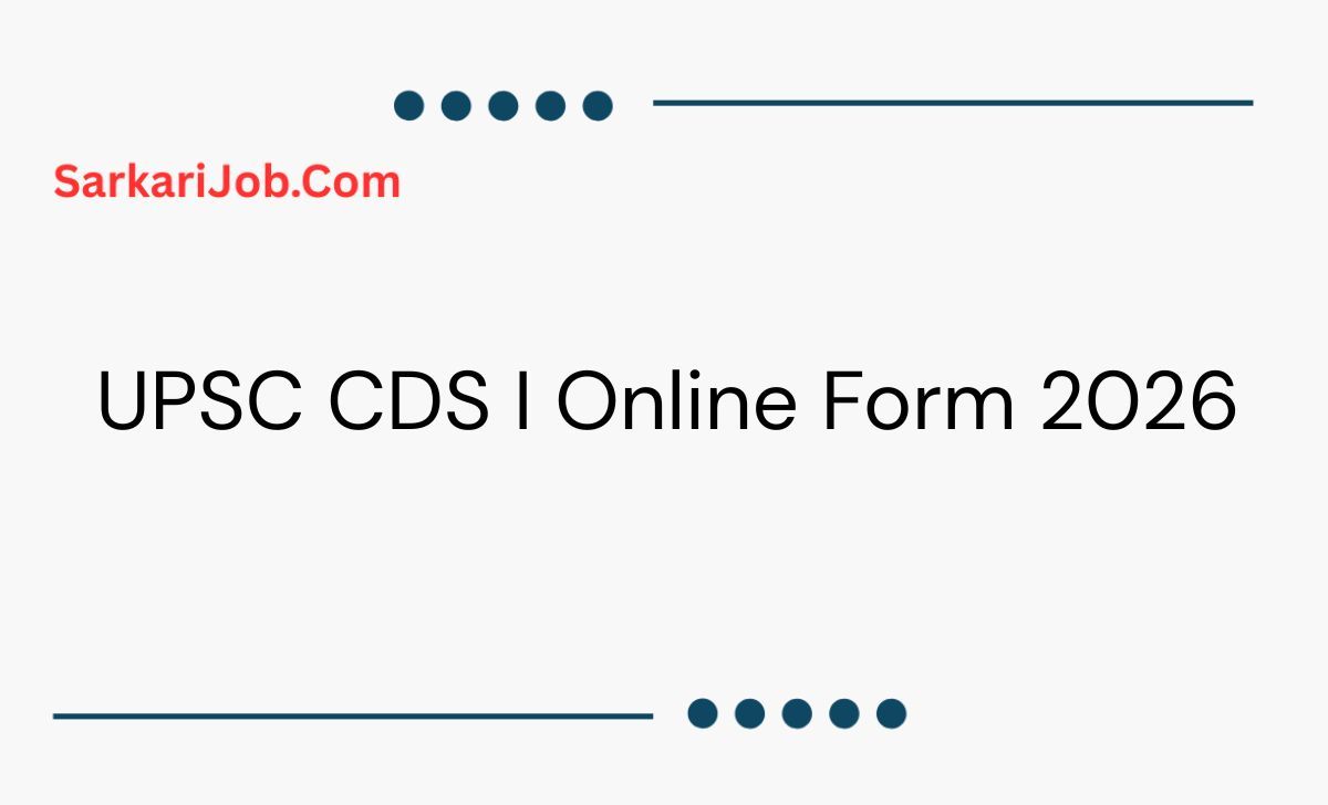 UPSC CDS I Online Form 2026 notification details