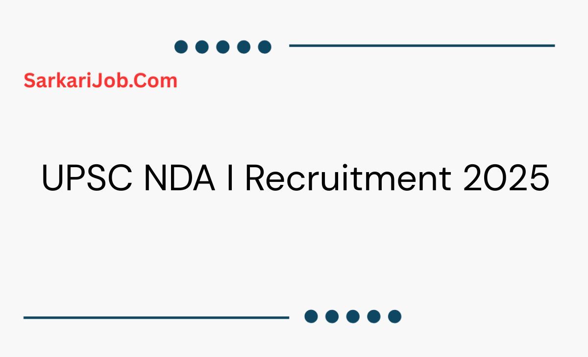 UPSC NDA I Recruitment 2025 notification details