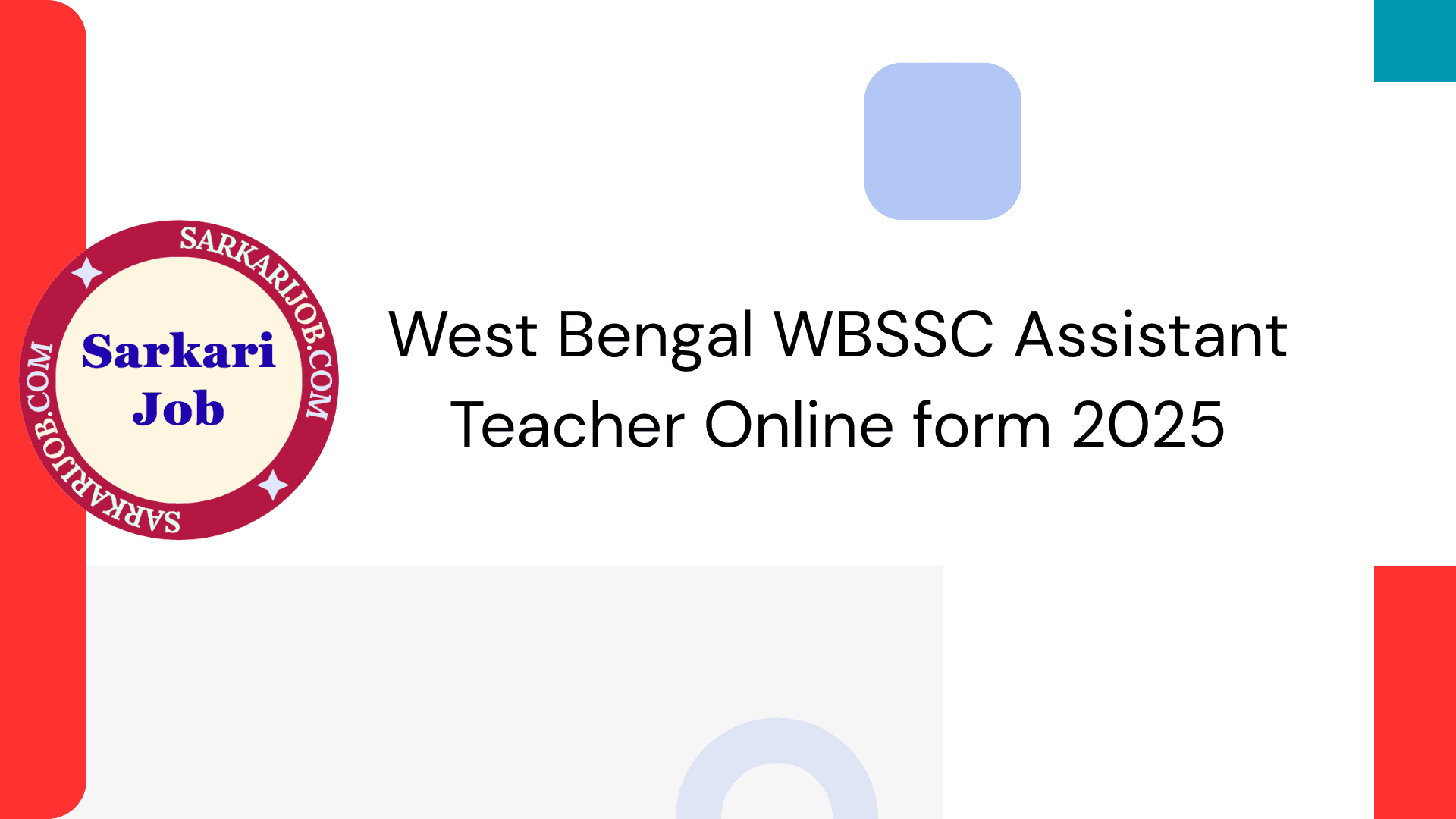 West Bengal WBSSC Assistant Teacher Online form 2025 notification details